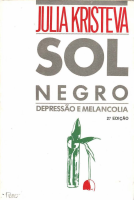 Sol Negro - Depressão e melancolia - Julia Kristeva.pdf